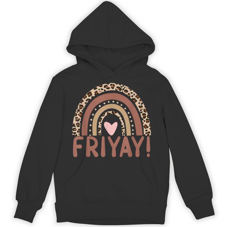 Happy Fri-Yay Friday Lovers Fun Teacher Leopard Rainbow Men Women Girls Kids Unisex Hoodie