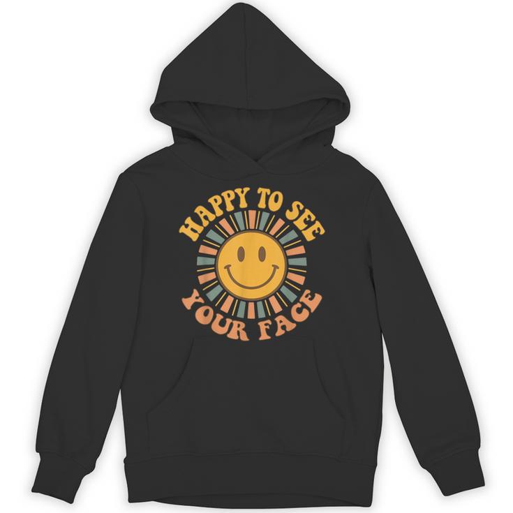 Happy To See Your Face Retro Happy Teacher Back To School Unisex Hoodie