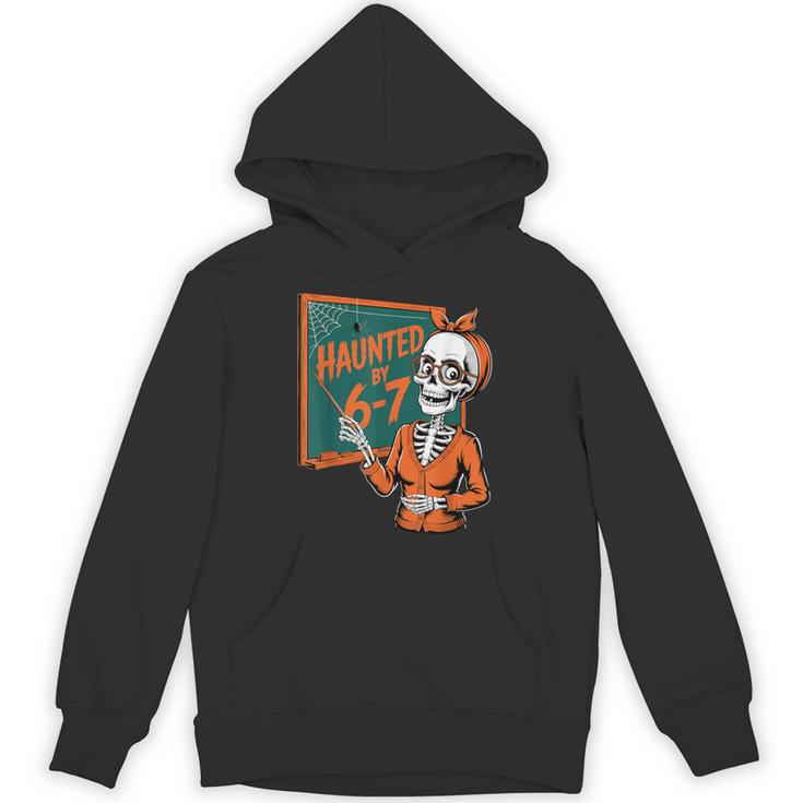 Haunted By 6-7 Six Seven 67 Math Teacher Halloween Skeleton Unisex Hoodie