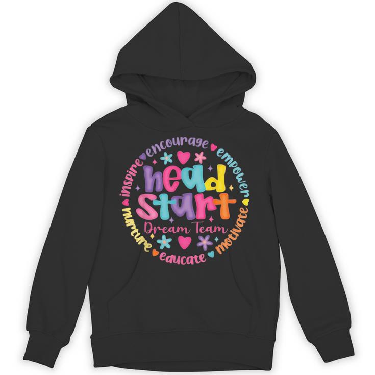 Head Start Dream Team Squad Teacher Headstart Back To School Unisex Hoodie