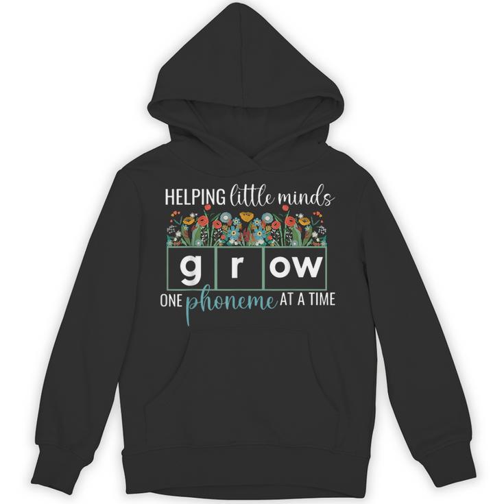 Helping Little Minds Grow One Phoneme At A Time Teacher Unisex Hoodie