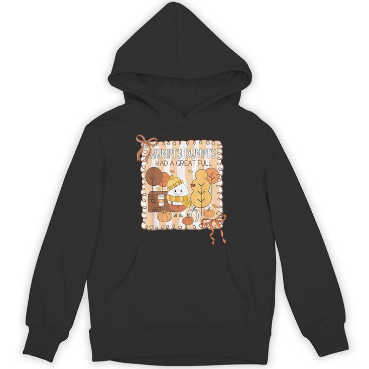 Humpty Dumpty Had A Great Fall Teacher Thanksgiving Autumn Unisex Hoodie