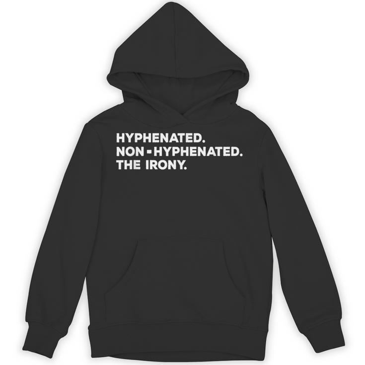 Hyphenated Irony Joke English Grammar Teachers Gag Unisex Hoodie