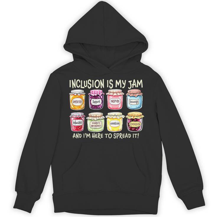 Inclusion Is My Jam And I'm Here To Spread It Sped Teacher Unisex Hoodie