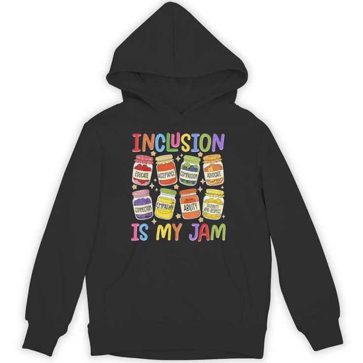 Inclusion Is My Jam SPED Teacher Special Education Teacher Unisex Hoodie, trending gift