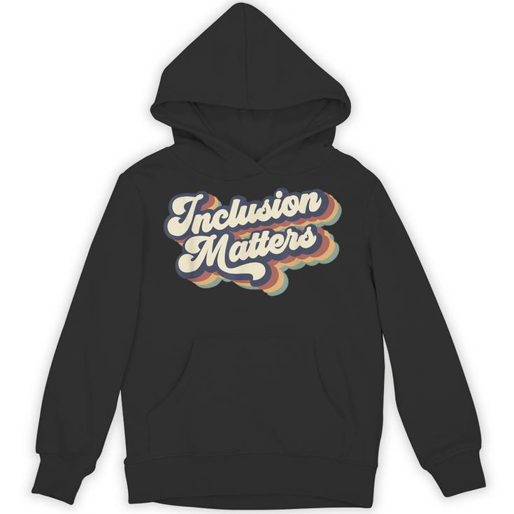 Inclusion Matters Retro Special Education Teacher Women Unisex Hoodie