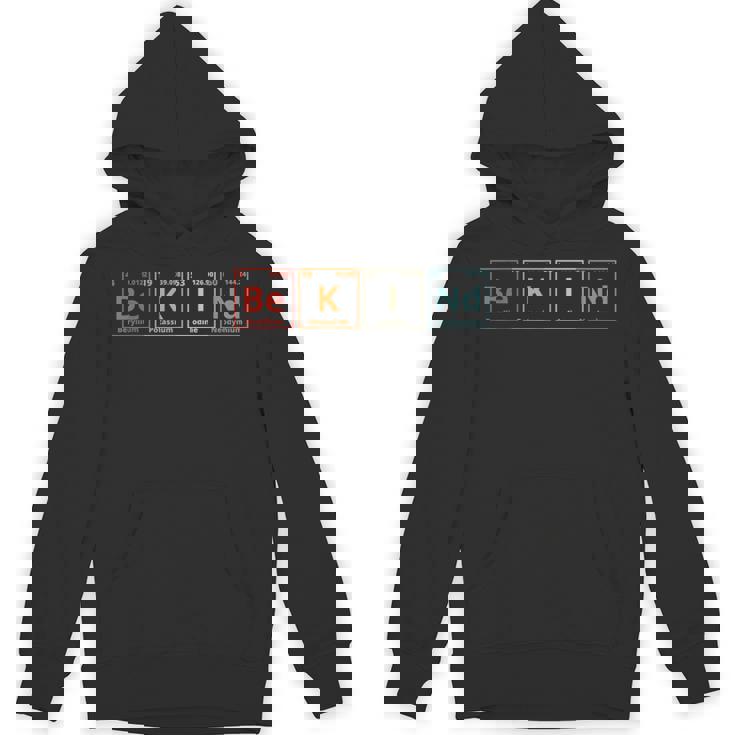 Be Kind Periodic Table Chemistry Teacher Scientist Kindness Men Women Girls Kids Unisex Hoodie