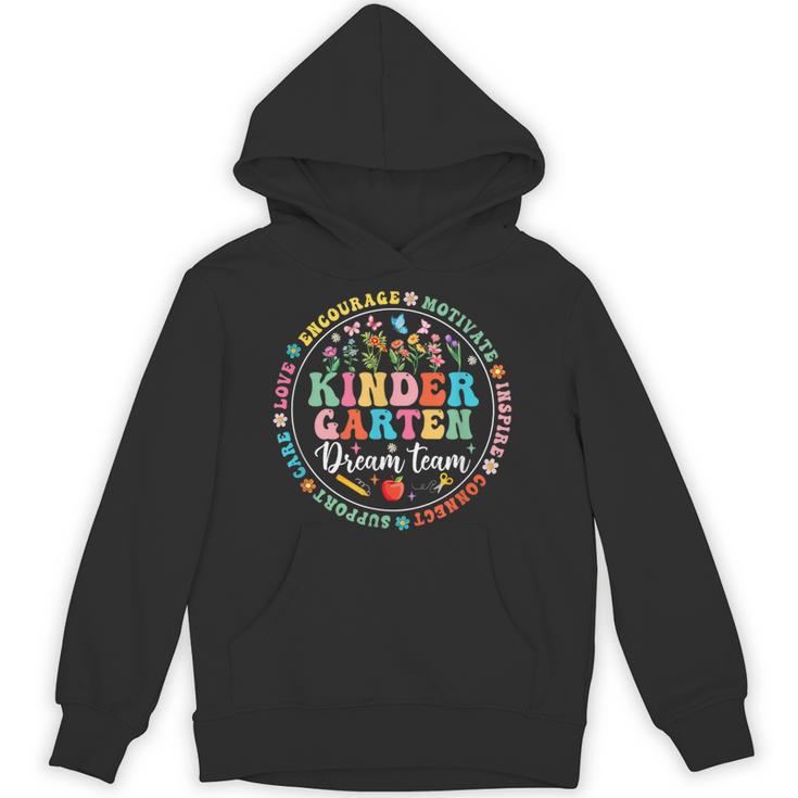 Kindergarten Dream Team Back To School Teacher Flower For Men Women Girls Kids Unisex Hoodie, trending gift