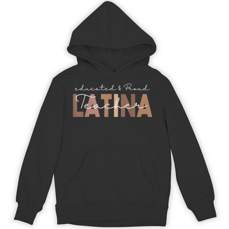 Latina Teacher Maestra Educated & Latino Teachers Women Unisex Hoodie