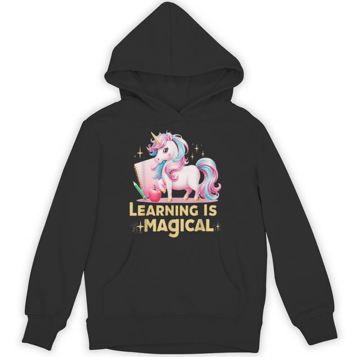 LEARNING IS MAGICAL TEACHER UNICORN BACK TO SCHOOL UNICORN Unisex Hoodie
