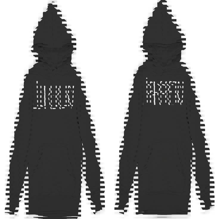 Lehrerin Female German Teacher Unisex Hoodie