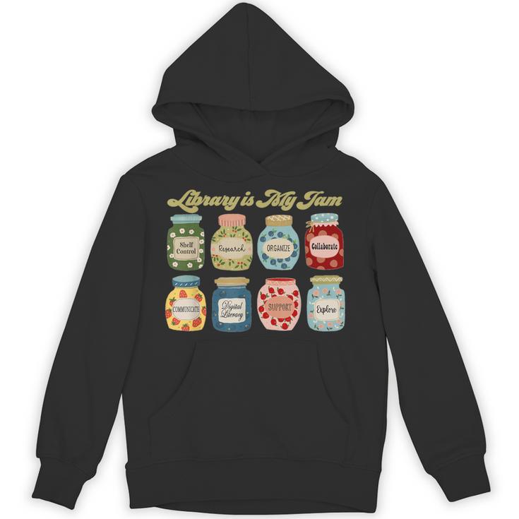 Library Is My Jam Librarian Appreciation Reading Teacher Unisex Hoodie