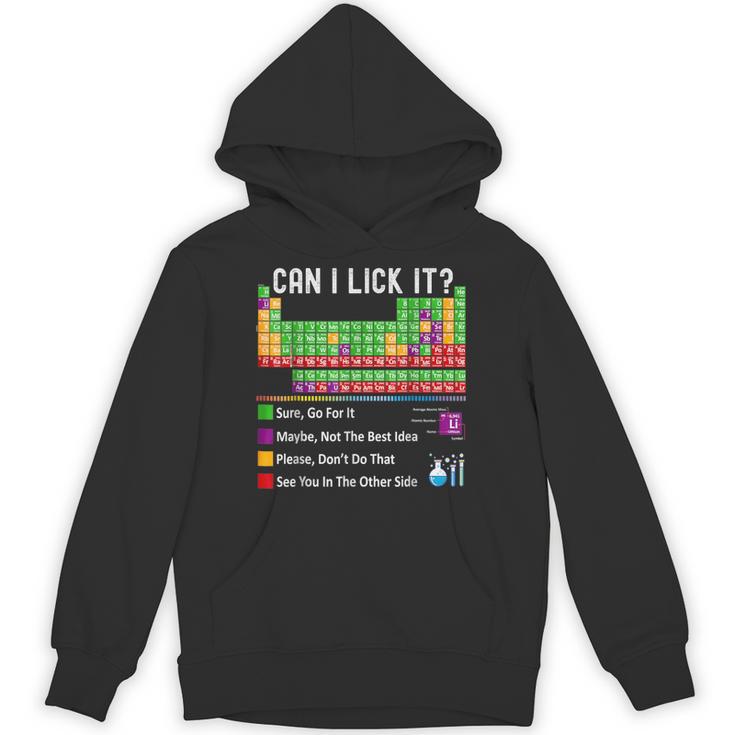 Can I Lick It Periodic Table Chart Science Teacher Cool Meme Unisex Hoodie