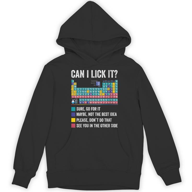 Can I Lick It Periodic Table Of Elements Science Teacher Unisex Hoodie