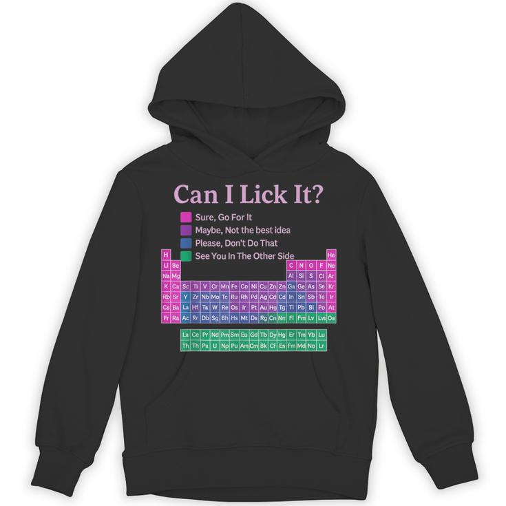 Can I Lick It Periodic Table Teacher Student Kids Unisex Hoodie