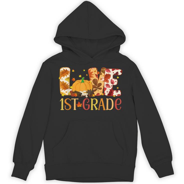 Love First Grade Happy Fall Thanksgiving Women 1st Teacher Unisex Hoodie
