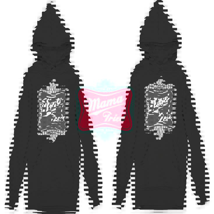 Mama Tried Country Mama Southern Outlaw Music Small Unisex Hoodie