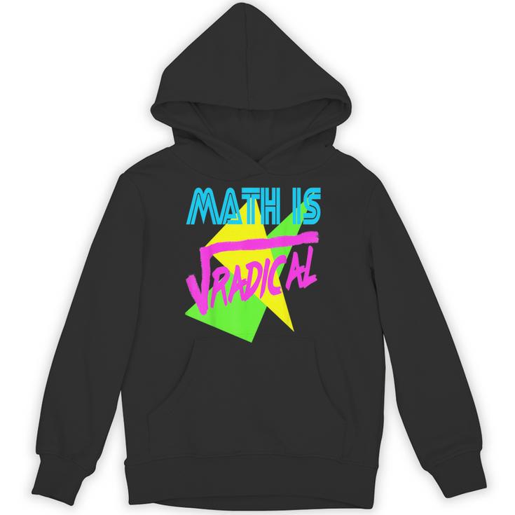 Math Is Radical Retro 80s Vintage Algebra Teacher Unisex Hoodie