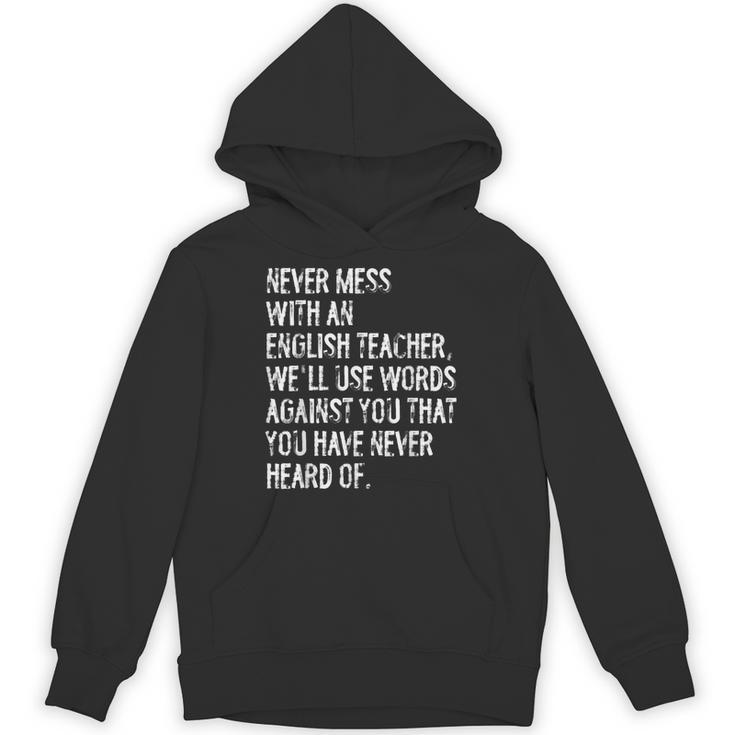 Never Mess With An English Teacher Back To School Unisex Hoodie