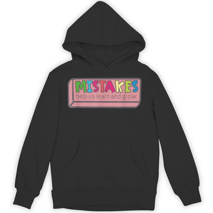 Mistakes Help Us Grow And Learn Teacher Unisex Hoodie