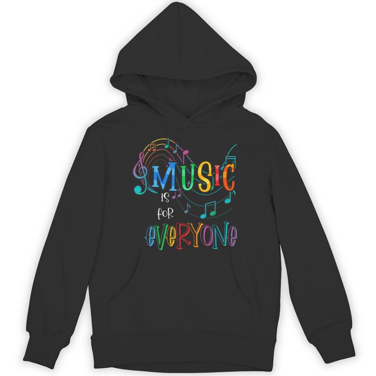Music Is For Everyone Love For Music Teachers Unisex Hoodie