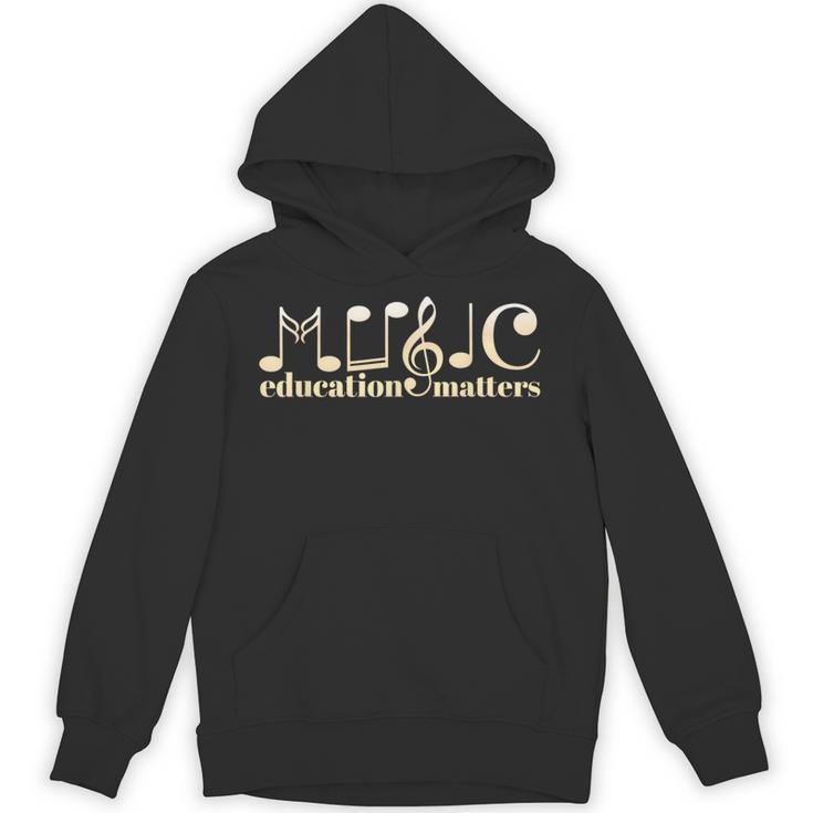 Music Teacher Life Musician Quote Music Education Matters Unisex Hoodie