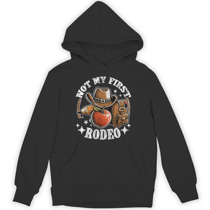 Not My First Rodeo Back To School Teacher Unisex Hoodie