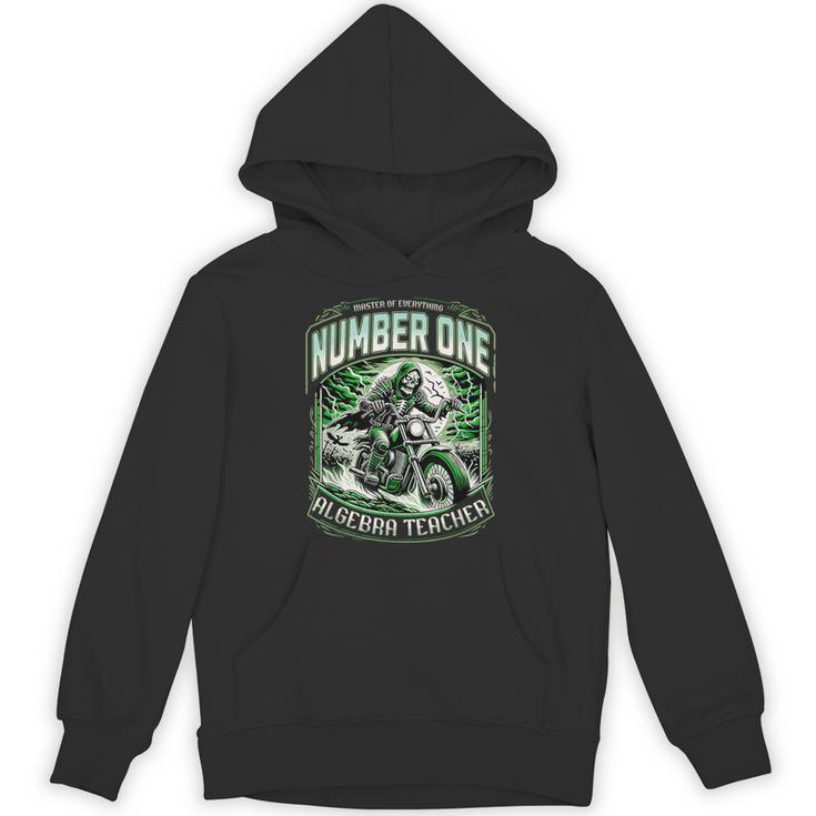 Number One Algebra Teacher 1 Career s Unisex Hoodie