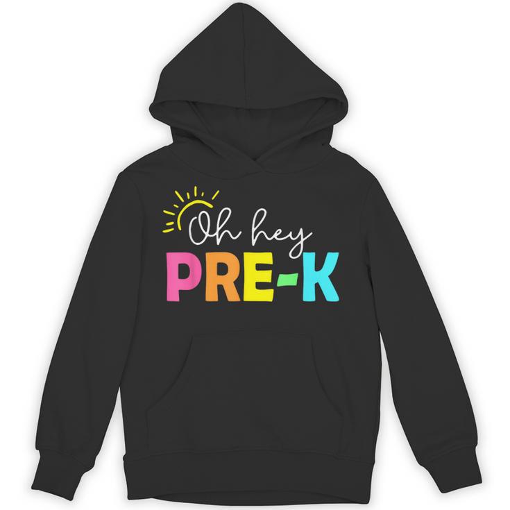 Oh Hey Pre-k Shirt Back To School Teachers Students Unisex Hoodie