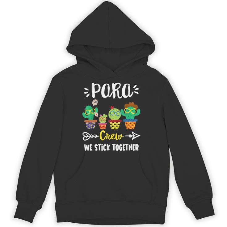 PARA Crew School Cactus Team PARA Teacher Squad For Men Women Kids Unisex Hoodie