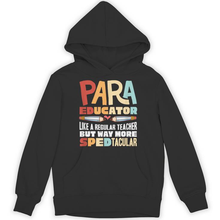 Paraeducator Paraprofessional SPED Teacher Unisex Hoodie