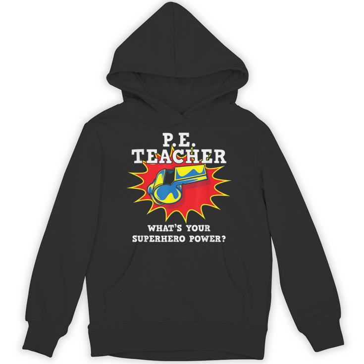 PE Physical Education Teacher Superhero Power School Unisex Hoodie