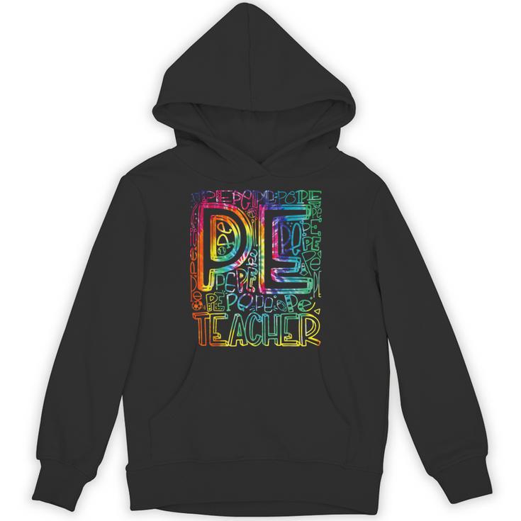 PE Teacher Phys Ed Tie Dye Physical Education Appreciation Unisex Hoodie