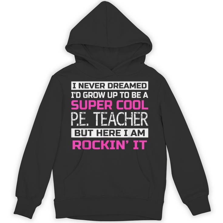 PE Teacher Shirt Physical Education Teacher Unisex Hoodie