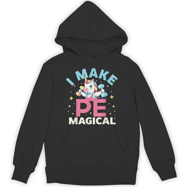 PE Teacher Unicorn I Make PE Magical Unisex Hoodie