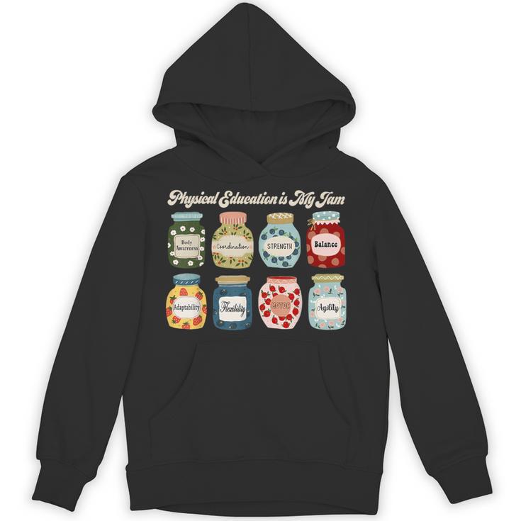 Physical Education Is My Jam Sports PE Coach Teacher Unisex Hoodie