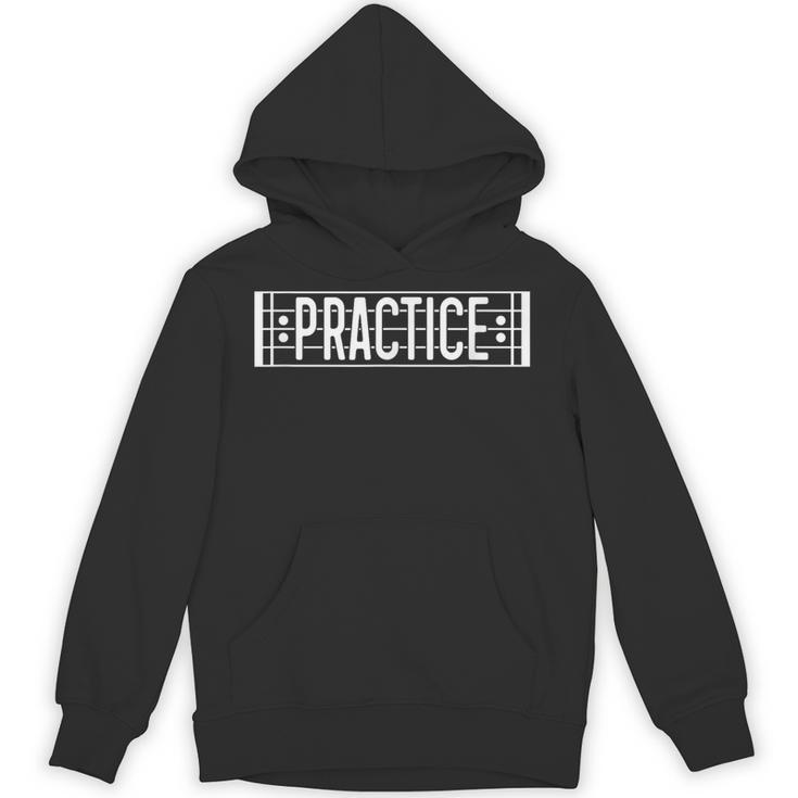 Practice Repeat Music Teacher Band Director Unisex Hoodie