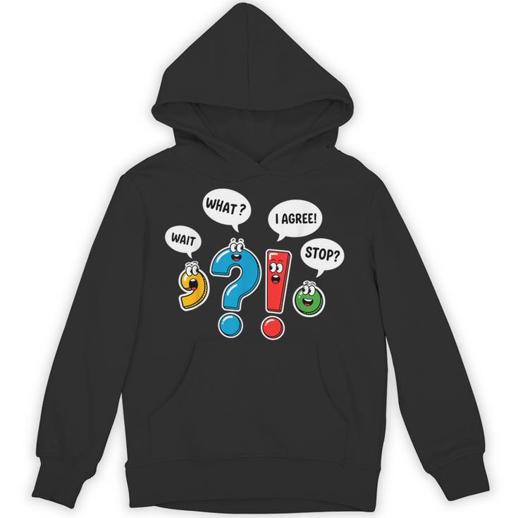 Punctuation Marks Wait What I Agree Stop English Teacher Unisex Hoodie