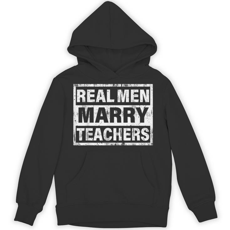 Real Men Marry Teachers Teacher Unisex Hoodie