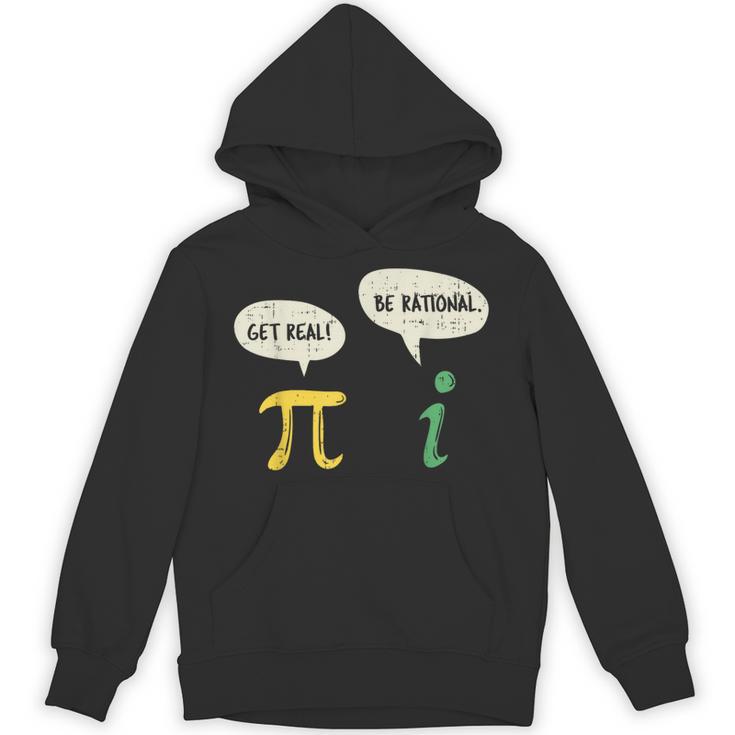 Get Real Be Rational Shirt Pi Math Teacher Geek Unisex Hoodie