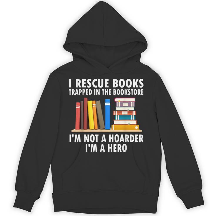I Rescue Books Trapped In The Bookstore Book Teacher For Men Women Unisex Hoodie