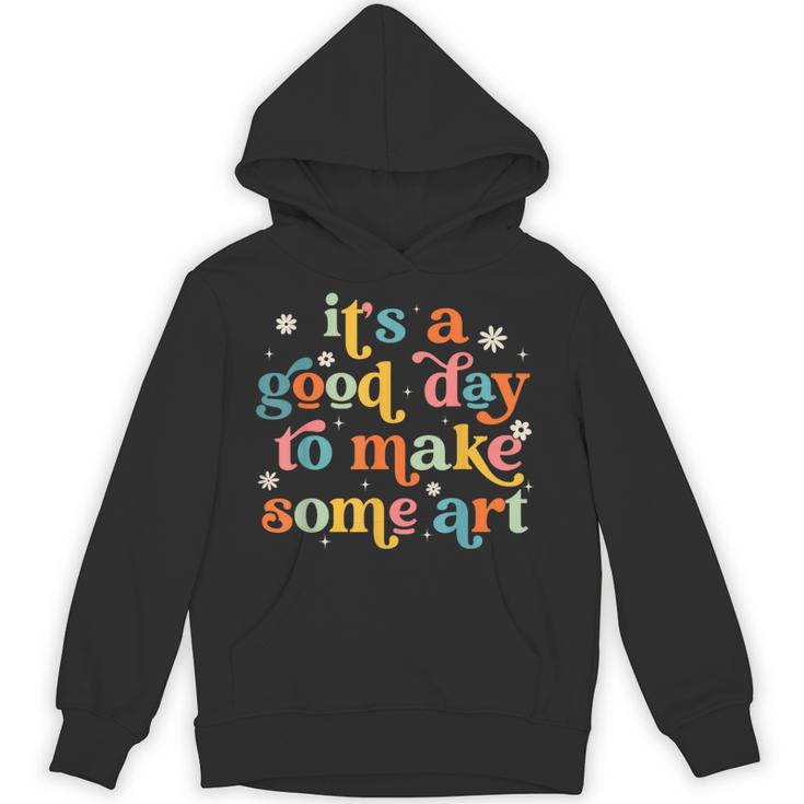 Retro It's a Good Day To Make Some Art Teacher Student Unisex Hoodie