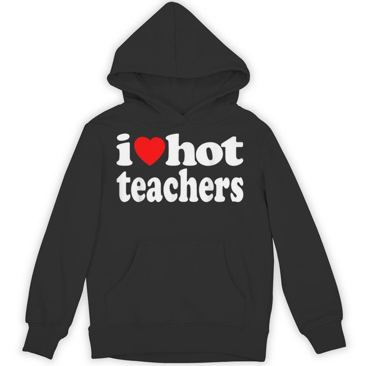 Retro I Love Hot Teachers Vintage I Heart Hot Teacher Men Women Girls Kids Unisex Hoodie