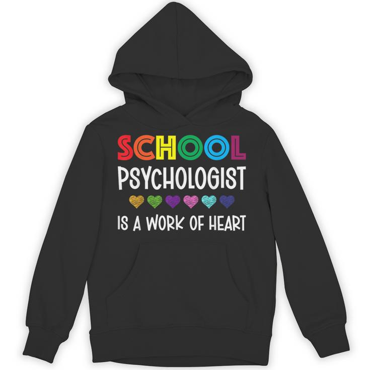 School Psychologist Is a Work Of Heart Teacher LSSP Doctor Unisex Hoodie