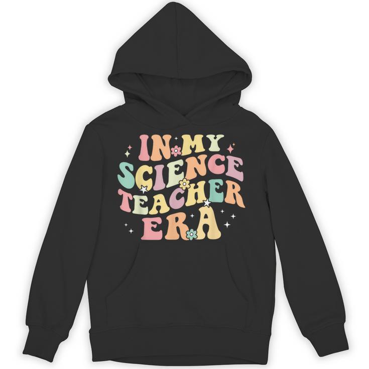 In My Science Teacher Era Retro Back To School STEM Teacher For Men Women Unisex Hoodie