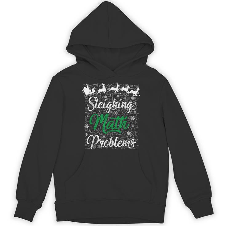 Sleighing Math Problem Xmas In Math Teacher Christmas Men Women Unisex Hoodie