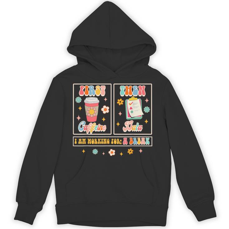SPED Teacher Special Education First Coffee Then Data For Men Women Unisex Hoodie