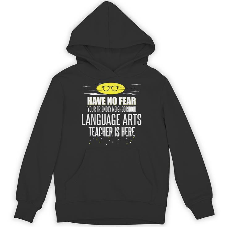 Super Language Arts Teacher Have No Fear T-Shirt Unisex Hoodie