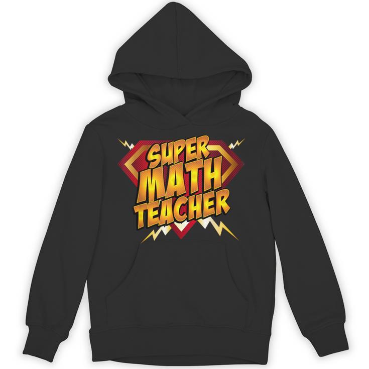 Super Math Teacher Educational Superhero Unisex Hoodie