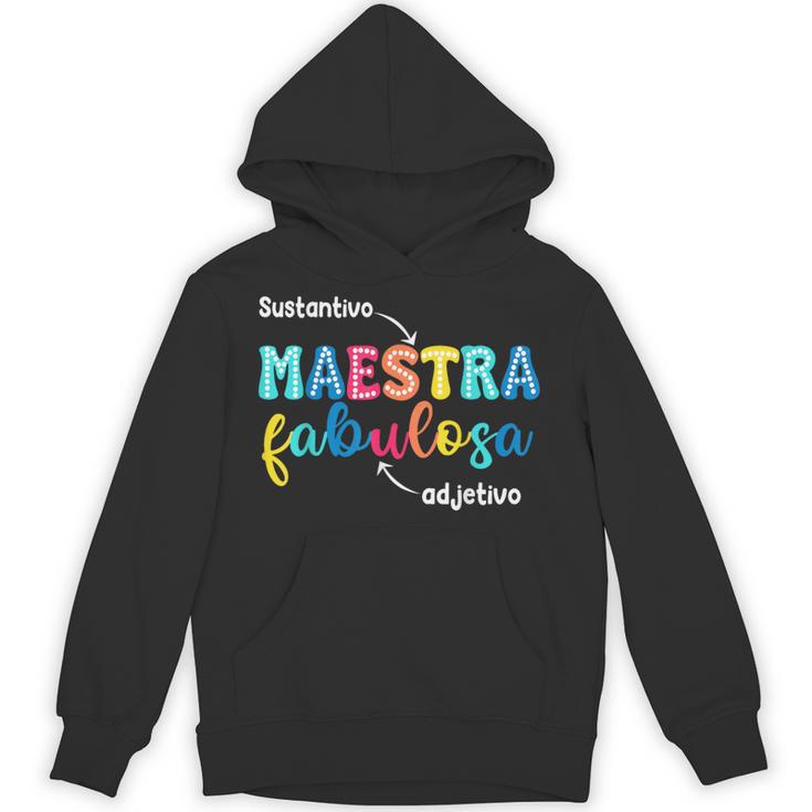 Sustantivo Maestra Fabulosa Adjetivo Spanish Teacher Unisex Hoodie